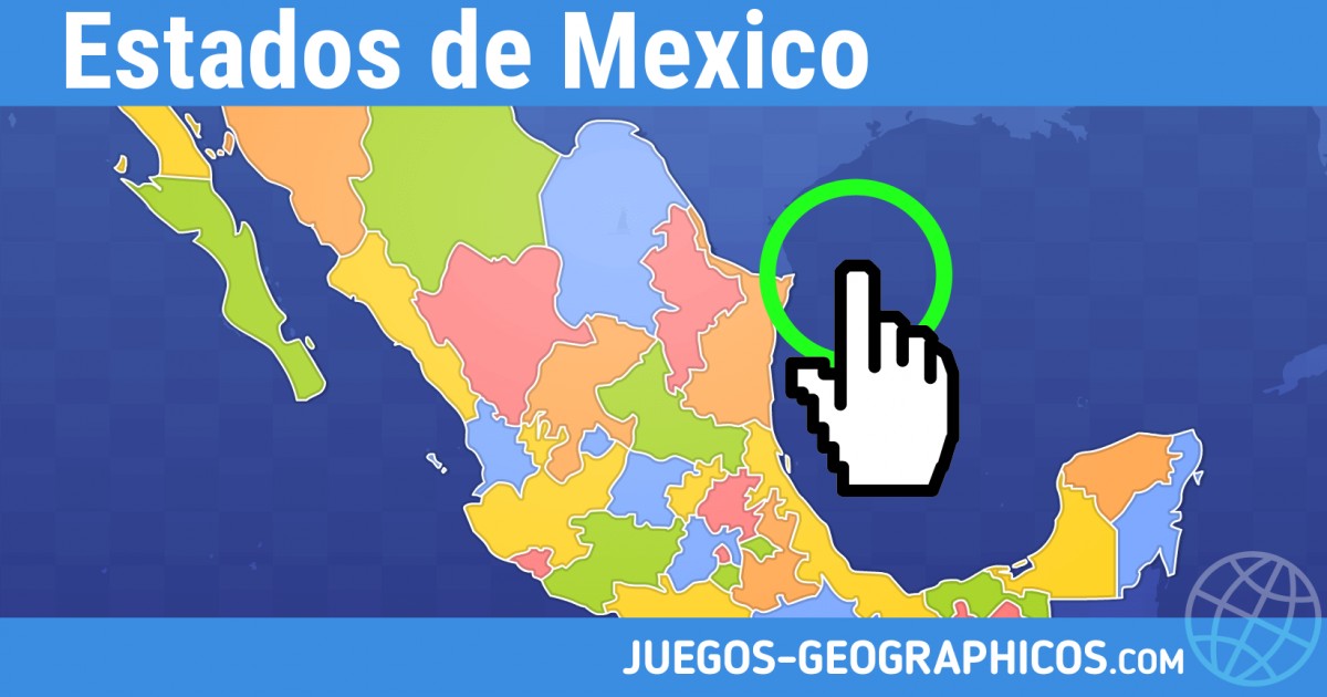 juegos-geograficos juegos de geografia Estados de Mexico